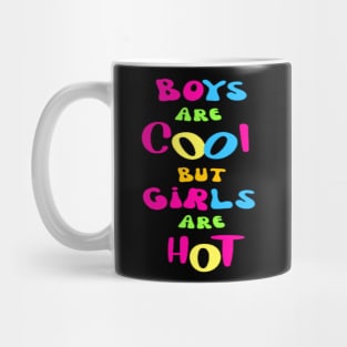 Funny Duo: Boys are Handsome 😎, Girls are Hot 🔥 - Perfectly Balanced! Mug